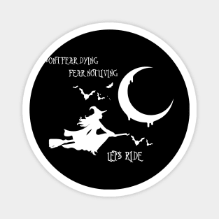 Lets Ride Witch Broom stick Bats Cresent Moon Boho Hipster Wiccan Magnet